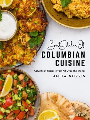 cover image of Best Dishes of Columbian Cuisine